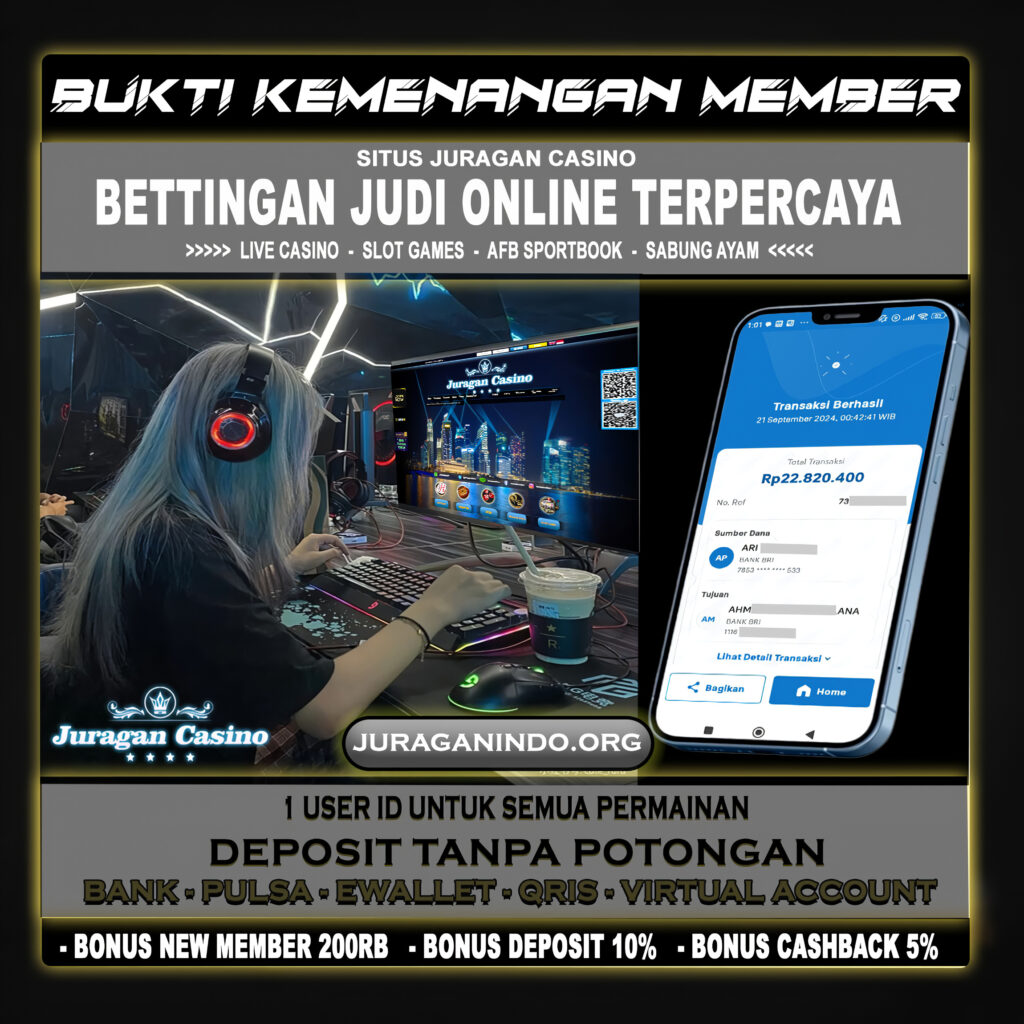 BUKTI KEMENANGAN MEMBER SETIA JURAGAN CASINO TGL 21 September 2024