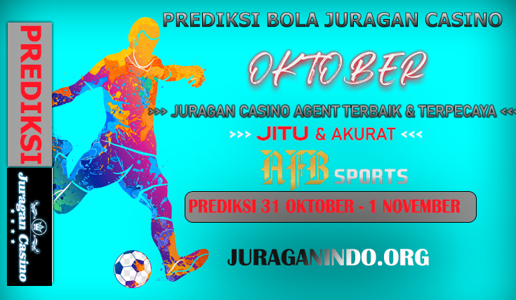 PREDIKSI PERTANDINGAN BOLA 31 OKTOBER – 1 NOVEMBER 2024